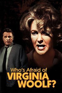 Who's Afraid of Virginia Woolf.